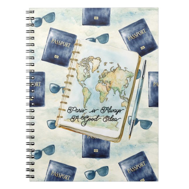 Paris is Always A Good Idea Travel Notebook (Front)