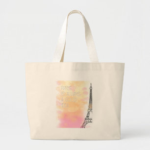 PARIS is always a good idea, watercolor Large Tote Bag