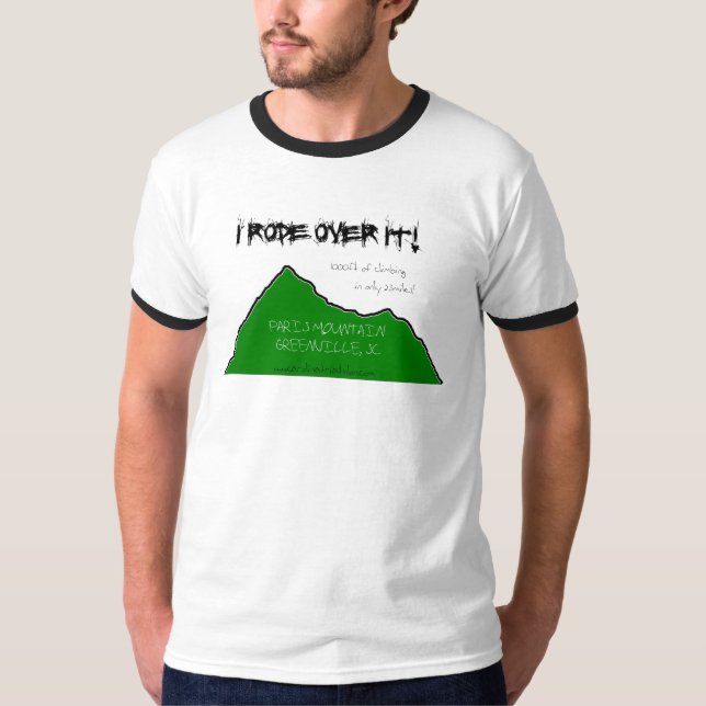 paris mountain "I rode Over It!" T-Shirt (Front)