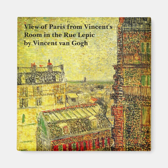 Paris View from Vincent's Room by Vincent van Gogh Magnet (Front)