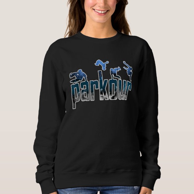 Park Free Run Jump And Roll Acrobatic Stunts Sweatshirt (Front)