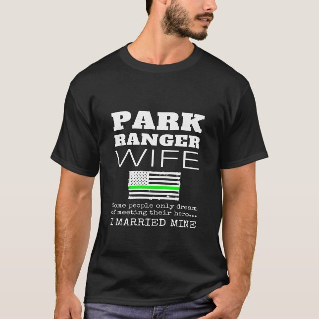 Park Ranger Wife Gift Thin Green Line American Fla T-Shirt (Front)