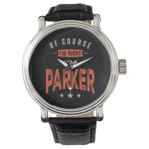 Parker Name Funny Personalised Birthday Parker Watch