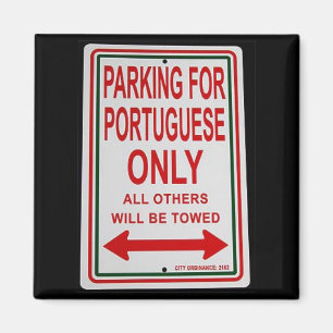 "Parking for Portuguese only" magnet