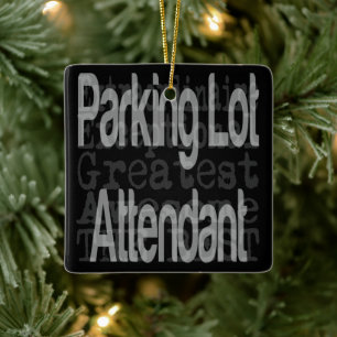 Parking Lot Attendant Extraordinaire Ceramic Ornament