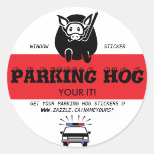 PARKING SPACE HOG CLASSIC ROUND STICKER