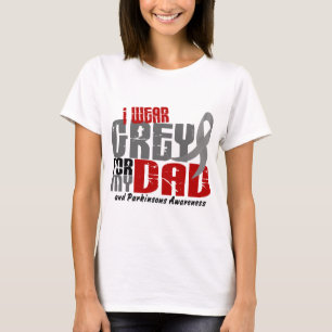 Parkinson’s Disease I WEAR GREY FOR MY DAD 6.2 T-Shirt