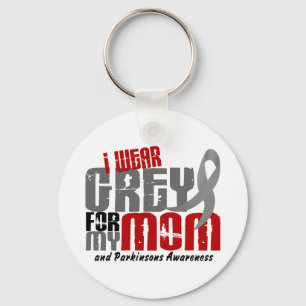 Parkinson’s Disease I WEAR GREY FOR MY MOM 6.2 Key Ring