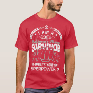 Parkinsons Disease Awareness Survivor Whats Your S T-Shirt