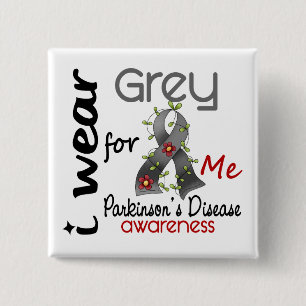 Parkinsons Disease I Wear Grey For ME 43 15 Cm Square Badge