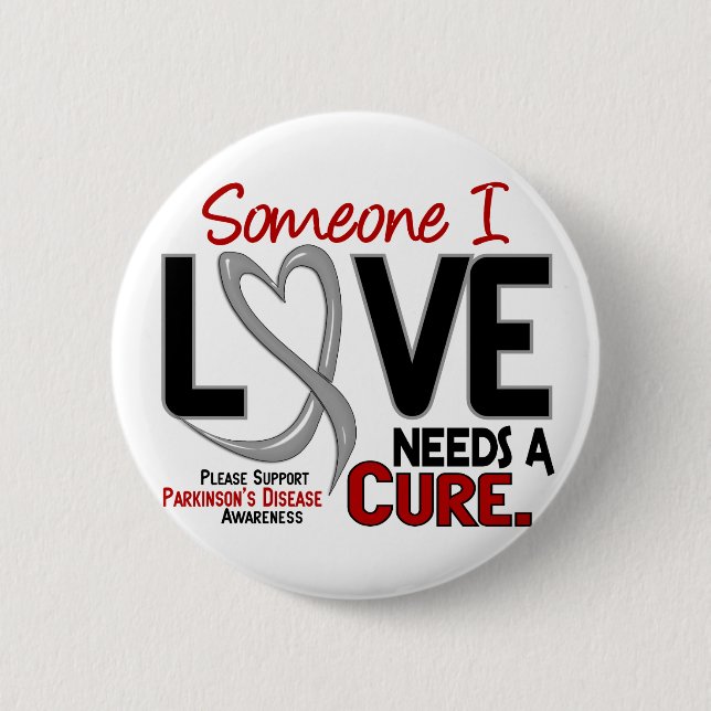 Parkinsons Disease NEEDS A CURE 2 6 Cm Round Badge (Front)