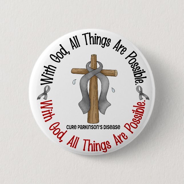 Parkinsons Disease WITH GOD CROSS 6 Cm Round Badge (Front)