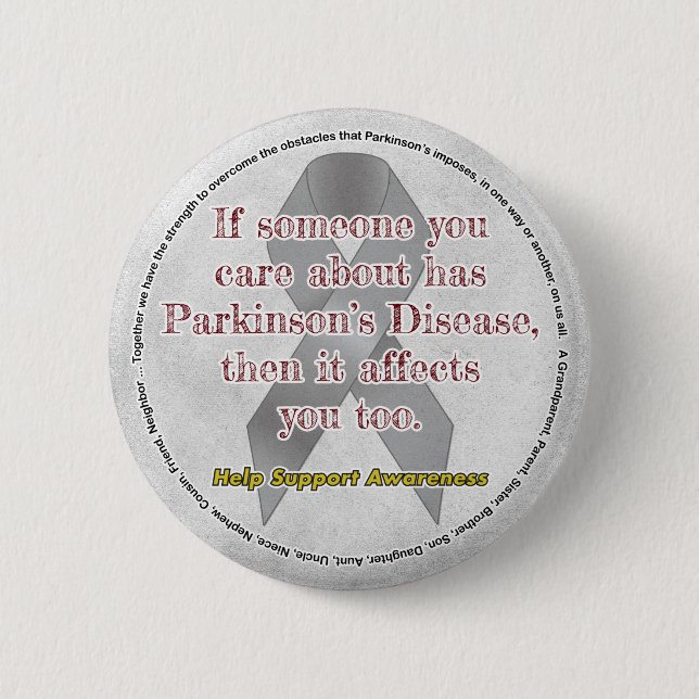 Parkinsons If You Care About Someone 6 Cm Round Badge (Front)