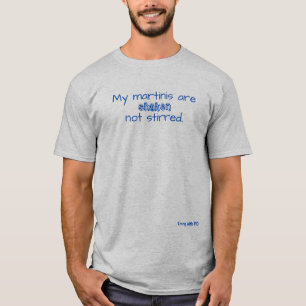 Parkinson's shaken not stirred t-shirt