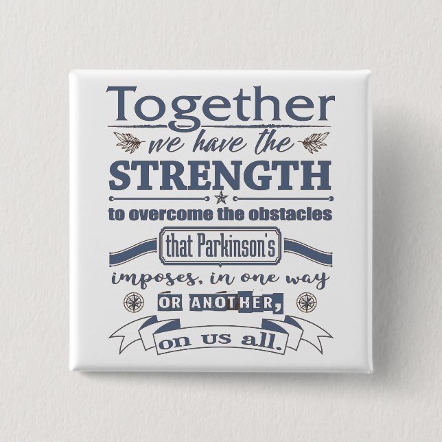 Parkinson's Together Strength 15 Cm Square Badge (Front)