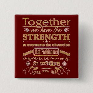 Parkinson's Together Strength Quote lght 15 Cm Square Badge