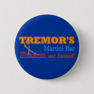 Parkinson's Tremor's Martini Bar Shaken Design 6 Cm Round Badge