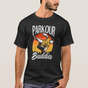 Parkour Buddies Parkour Friends Parkour T-Shirt