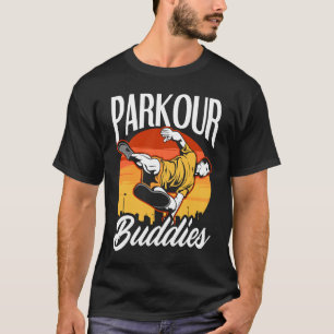 Parkour Buddies  Parkour Friends Parkour T-Shirt