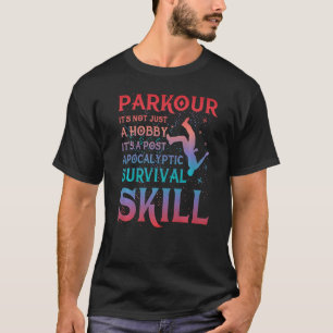 Parkour extreme athlete parkour runner saying T-Shirt