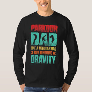 Parkour For Parkour Runner Traceur Freestyle Runne T-Shirt