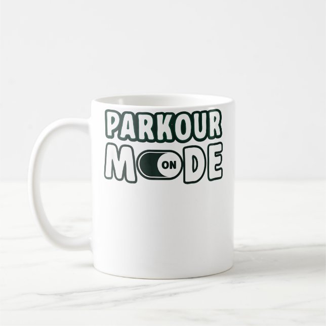 Parkour Mode On Freerunning Parkour Coffee Mug (Left)