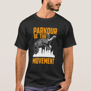 Parkour The Movement Parkour T-Shirt