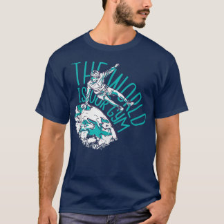 Parkour  The World Is Our Gym  T-Shirt