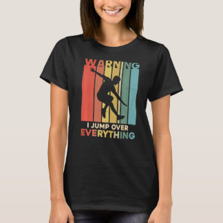 Parkour Warning I Jump Over Everything Free Runnin T-Shirt