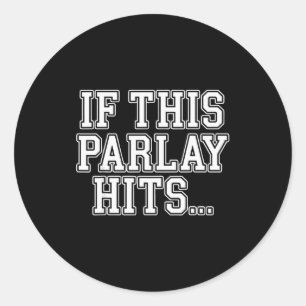 Parlay Art For Men Women Srts Gambling Srts Bettin Classic Round Sticker