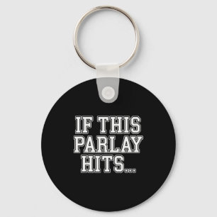 Parlay Art For Men Women Srts Gambling Srts Bettin Key Ring
