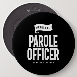Parole Officer Job Title Gift 6 Cm Round Badge