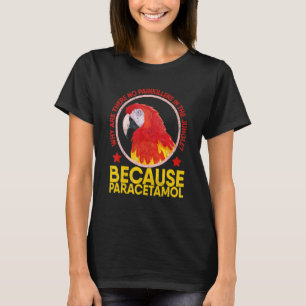 Parrot Cockatiel Love Bird Rooster Chickens Budgie T-Shirt