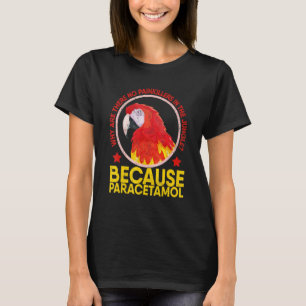 Parrot Cockatiel Love Bird Rooster Chickens Budgie T-Shirt