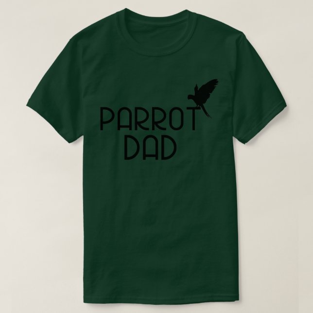 Parrot Dad 6 T-Shirt (Design Front)
