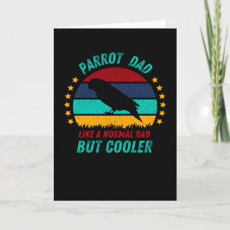 Parrot Dad  - Cool Bird Father Gift Card