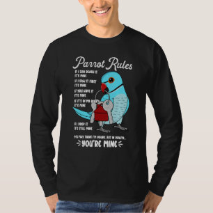 Parrot House Rules It's Mine I Blue Indian Ringnec T-Shirt