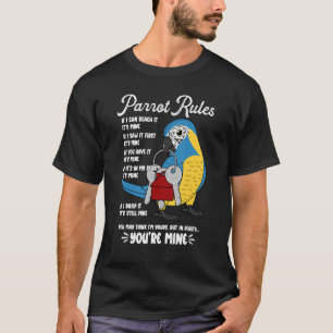 Parrot House Rules It's Mine I Blue-throated Macaw T-Shirt