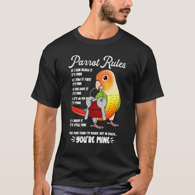 Parrot House Rules It's Mine I Green Cheek Pineapp T-Shirt (Front)