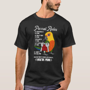 Parrot House Rules It's Mine I Jenday Conure Premi T-Shirt