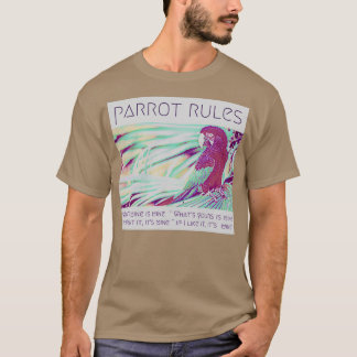 parrot rules parrot mum parrot dad parrot parent p T-Shirt