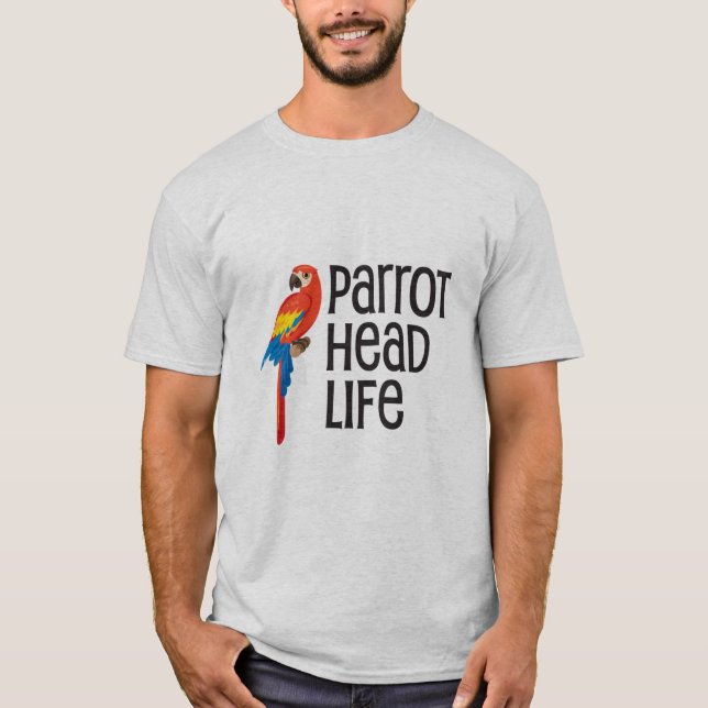 Parrothead Life T-Shirt (Front)