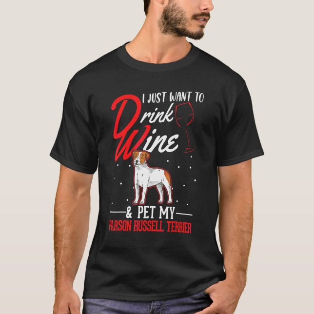 Parson Russell Terrier And Wine T-Shirt (Front)