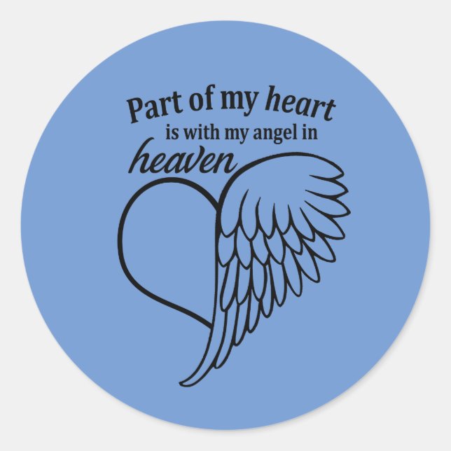 Part Of My Heart Is With My Angel In Heaven Classic Round Sticker (Front)