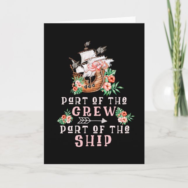 Part Of The Crew Part Of The Ship Card (Front)