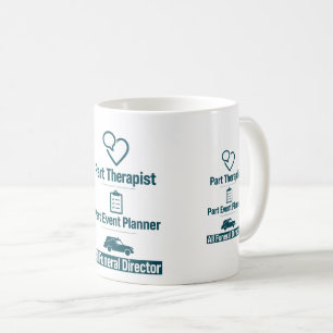 Part Therapist Event Planner Funeral Director Mug