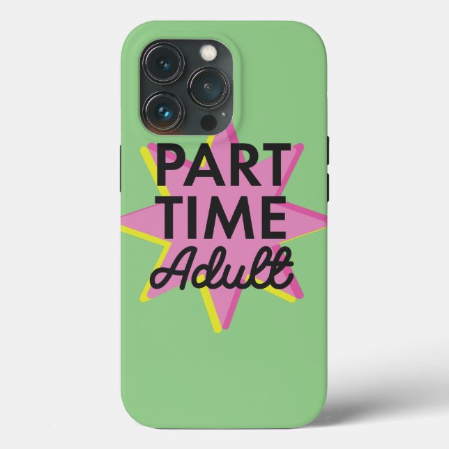Part-time Adult Case-Mate iPhone Case (Back)