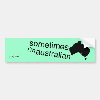 Part-time Australian Bumper Sticker