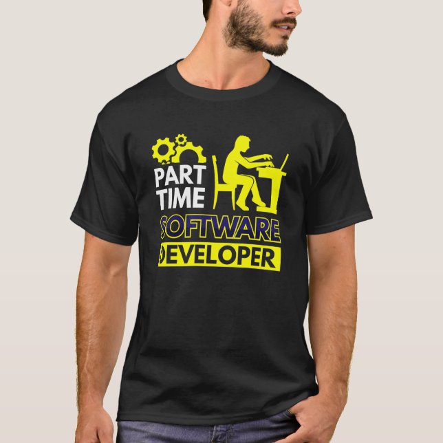 Part Time Software Developer T-Shirt (Front)