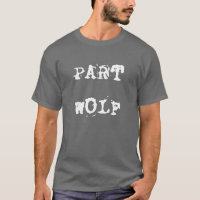 "Part Wolf" t-shirt
